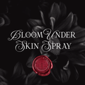 Bloom Under Skin Spray